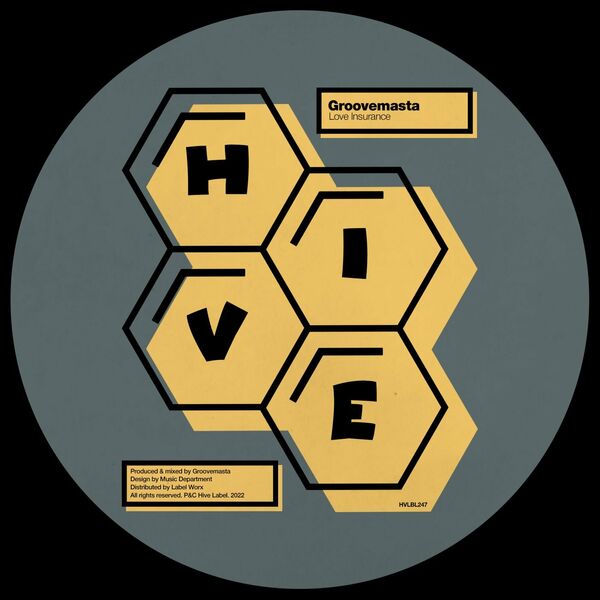 Groovemasta - Love Insurance / Hive Label