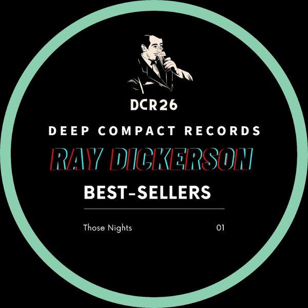 Ray Dickerson - Those Nights / Deep Compact Records