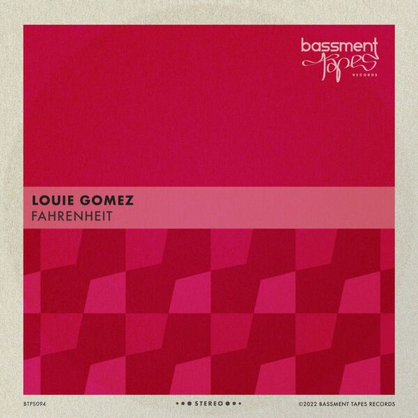 Louie Gomez - Fahrenheit / Bassment Tapes