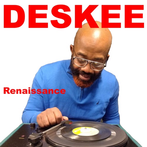 Deskee - Renaissance / Pearlicka Records