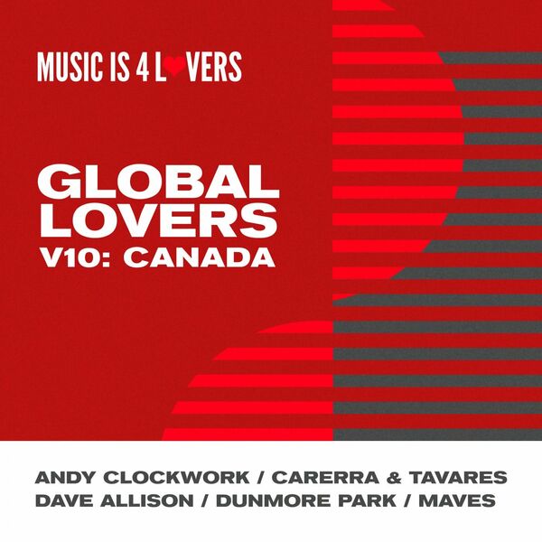 VA - Global Lovers V10: Canada / Music is 4 Lovers