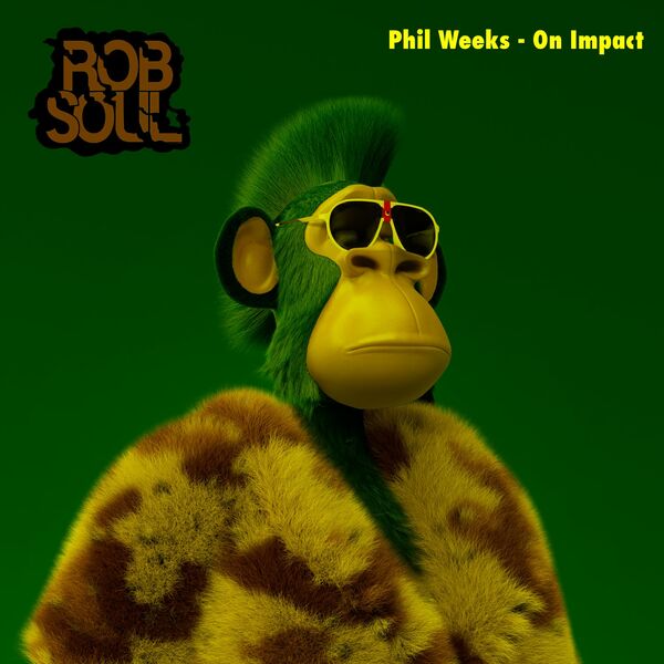 Phil Weeks - On Impact / Robsoul