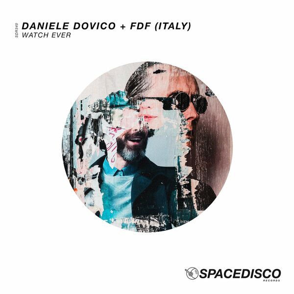Daniele Dovico & FDF (Italy) - Watch Ever / Spacedisco Records