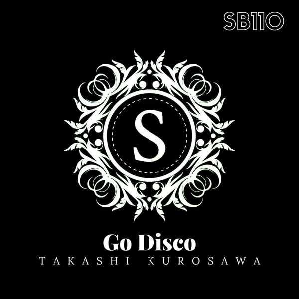 Takashi Kurosawa - Go Disco / Sonambulos Muzic