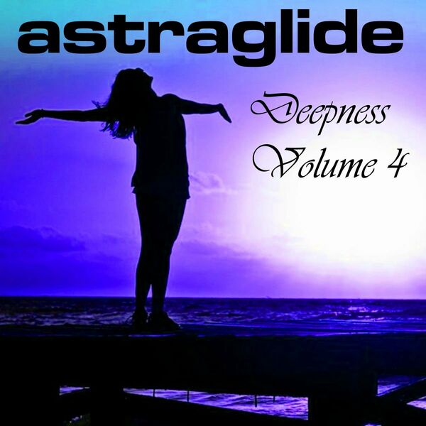 Astraglide - Astraglide Deepness, Vol. 4 / Ambiosphere Recordings