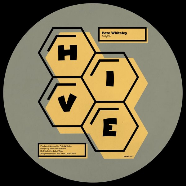 Pete Whiteley - Maybe / Hive Label