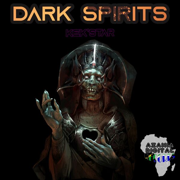 Kek'star - Dark Spirits / Azania Digital Records