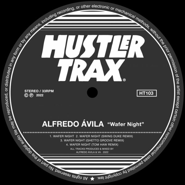 Alfredo Ávila - Wafer Night / Hustler Trax