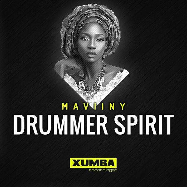 Maviiny - Drummer Spirit / Xumba Recordings