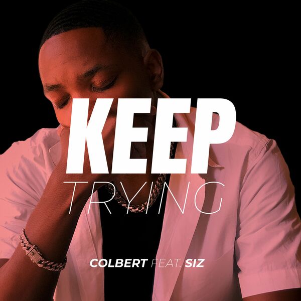 Colbert ft SIZ - keep Trying / AlfaNote Records