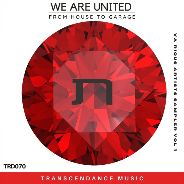 VA - From House to Garage (We Are United) / Transcendance Music