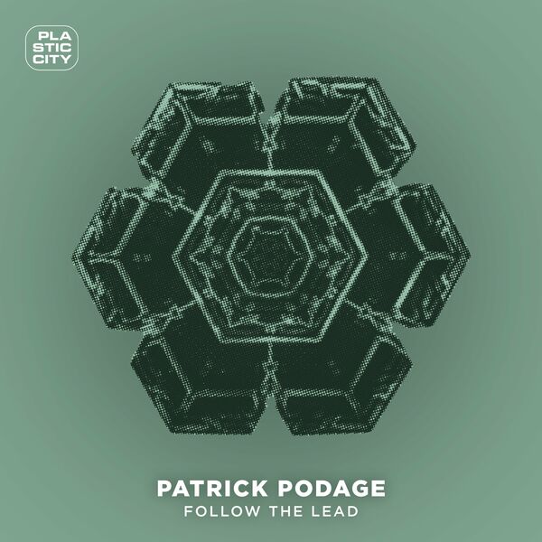 Patrick Podage - Follow The Lead / Plastic City