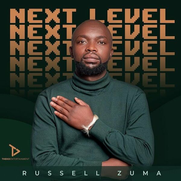 Russell Zuma - Next Level / Theko Price