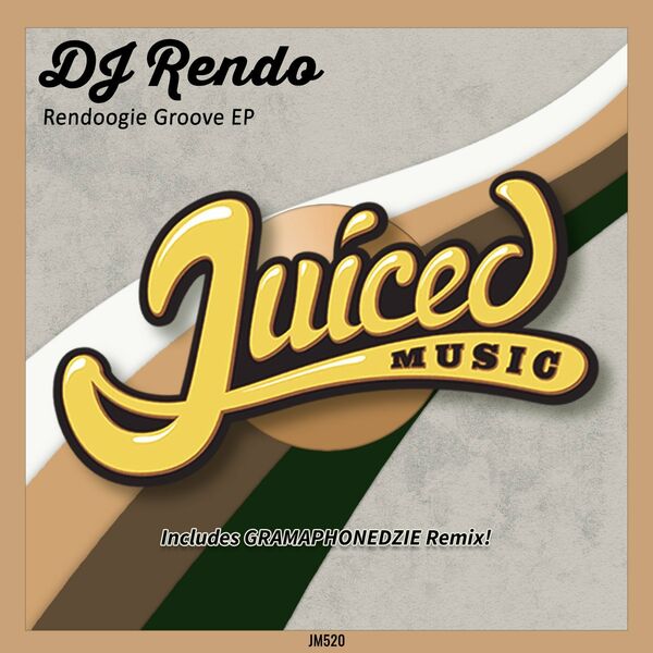 Dj Rendo - Rendoogie Groove EP / Juiced Music