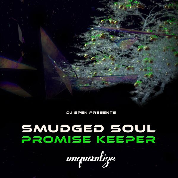 Smudged Soul - Promise Keeper / unquantize
