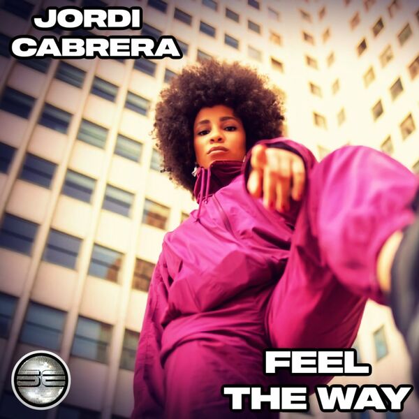 Jordi Cabrera - Feel The Way / Soulful Evolution