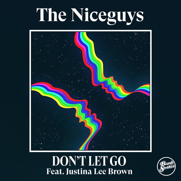 The Niceguys & Justina Lee Brown - Don't Let Go / Bombstrikes