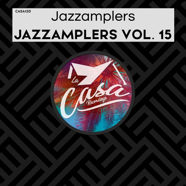 Jazzamplers - Jazzamplers, Vol. 15 / La Casa Recordings
