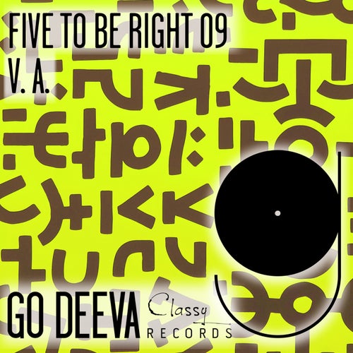VA - FIVE TO BE RIGHT 09 / Go Deeva Records