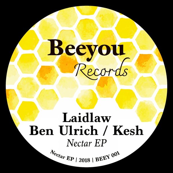 Laidlaw & Ben Ulrich & KESH - Nectar - EP / Beeyou Records
