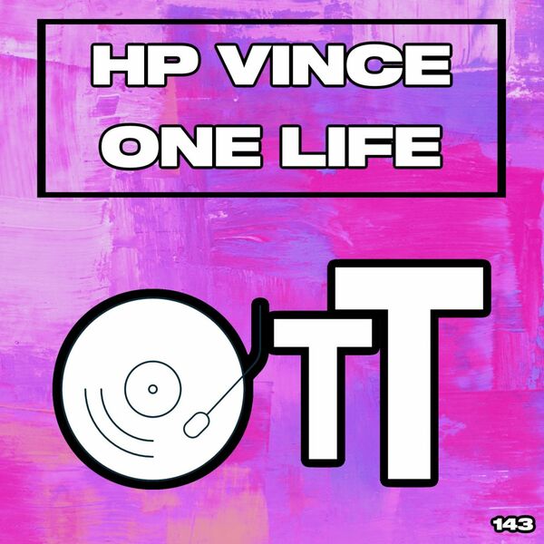HP Vince - One Life / Over The Top