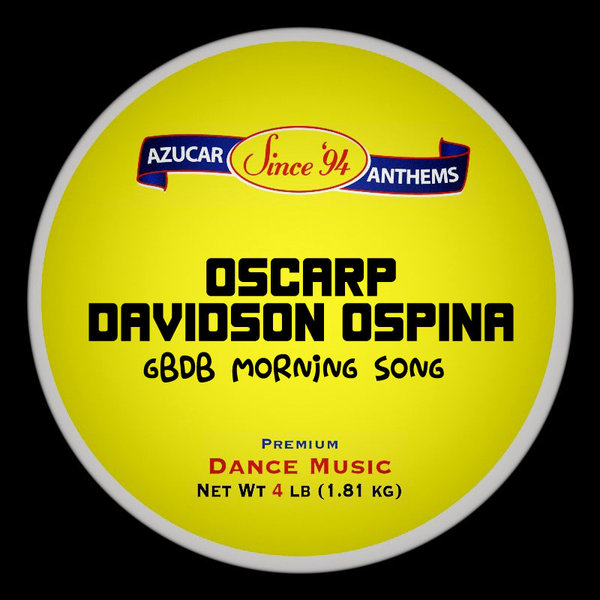 Oscar P & Davidson Ospina - GBDB Morning Song / Azucar Distribution