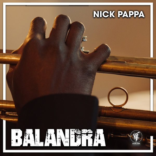 Nick Pappa - Balandra / House Tribe Records
