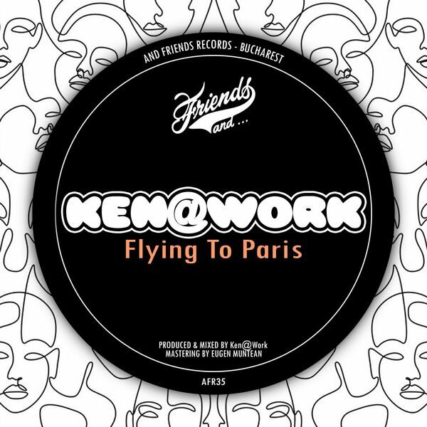 Ken@Work - Flying To Paris / And Friends Records