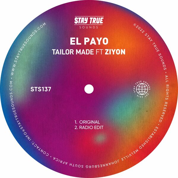 El Payo & Ziyon - Tailor Made / Stay True Sounds
