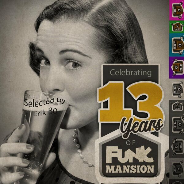 VA - Celebrating 13 Years of Funk Mansion / Funk Mansion