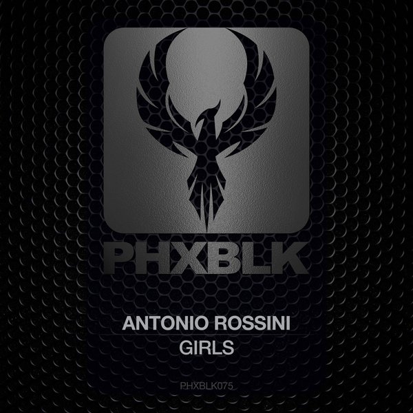 Antonio Rossini - Girls / PHXBLK
