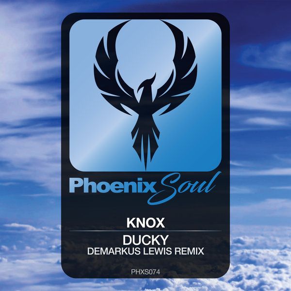 Knox - Ducky (Demarkus Lewis Remix) / Phoenix Soul