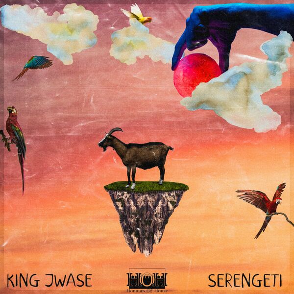 King jwase - Serengeti Ep / HOH Records