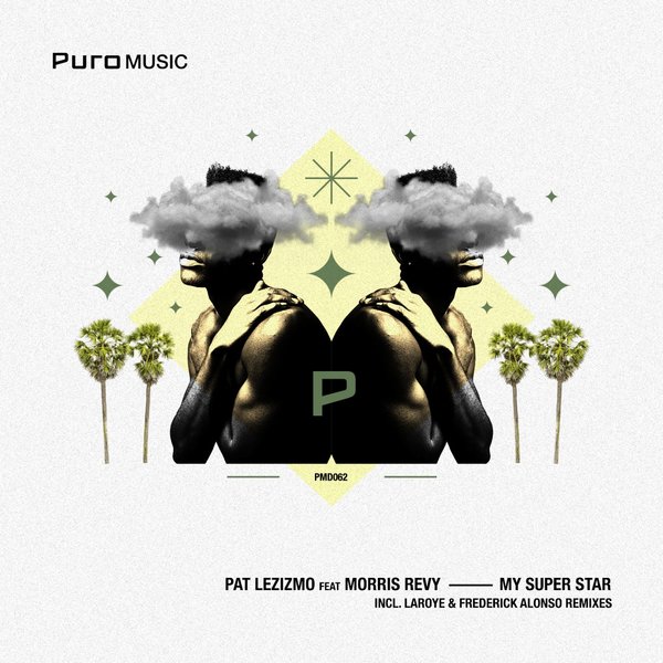 Pat Lezizmo ft Morris Revy - My Super Star / Puro Music