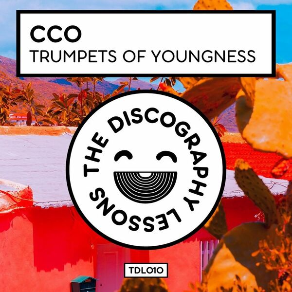 CCO - Trumpets of Youngness / The Discography Lessons