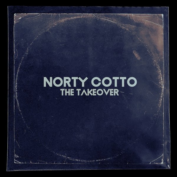 Norty Cotto - The Takeover / Naughty Boy Music