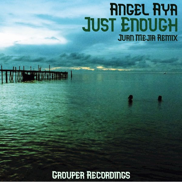 Angel Aya - Just Enough / Grouper Recordings
