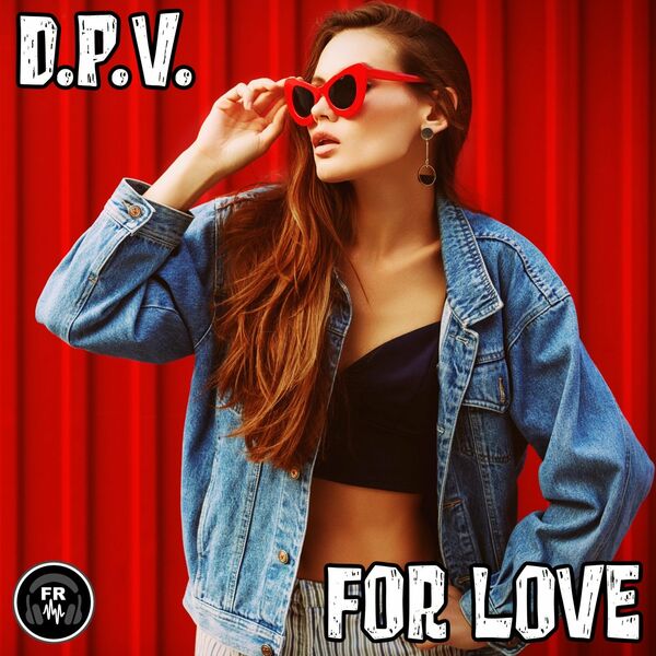 D.P.V. - For Love / Funky Revival