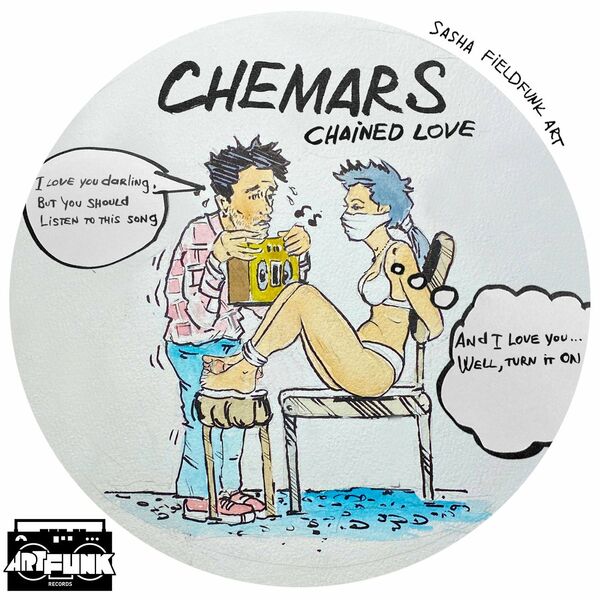 Chemars - Chained Love / ArtFunk Records