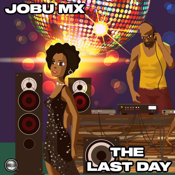 JOBU MX - The Last Day / Soulful Evolution