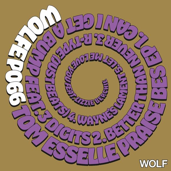 Tom Esselle - Praise Bes - EP / Wolf Music Recordings