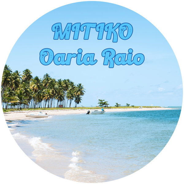 Mitiko - Oaria Raio / Fruity Flavor