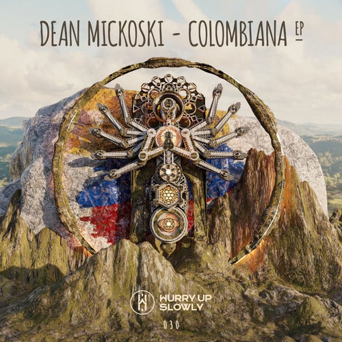 Dean Mickoski, Da Le (Havana) - Colombiana EP / Hurry Up Slowly