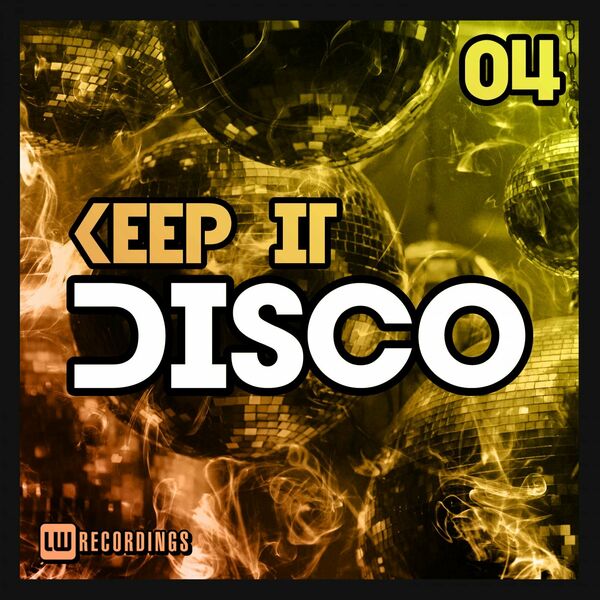 VA - Keep It Disco, Vol. 04 / LW Recordings