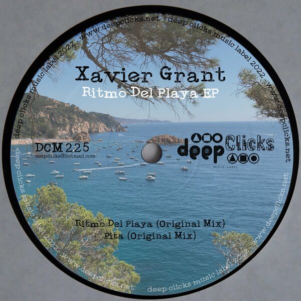 XAVIER GRANT - Ritmo Del Playa / Deep Clicks