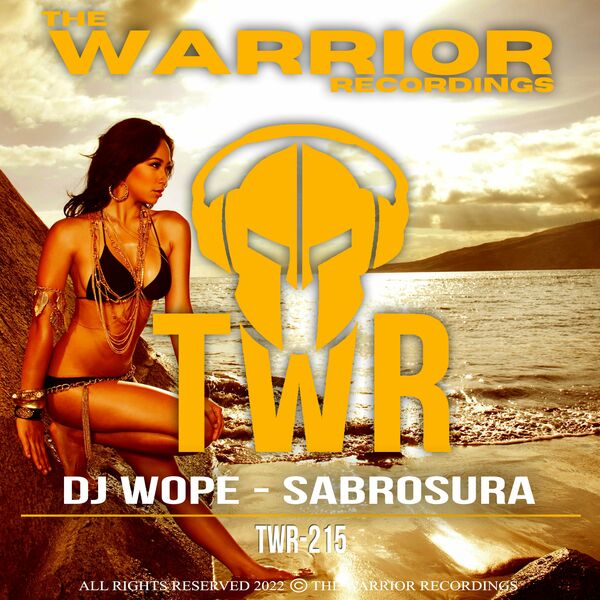 Dj Wope - Sabrosura / The Warrior Recordings
