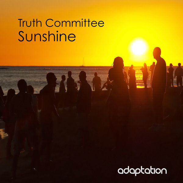 Truth Committee - Sunshine / Adaptation Music