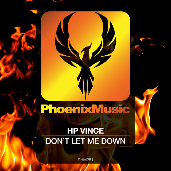 HP Vince - Don't Let Me Down / Phoenix Music