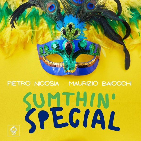 Pietro Nicosia & Maurizio Baiocchi - Sumthin' Special / Merecumbe Recordings