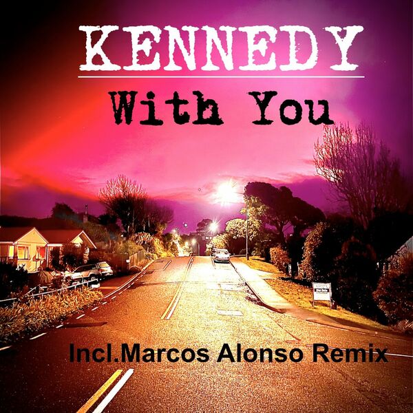 Kennedy - With You / Deep And Under Records